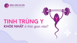 Tinh trùng Y khỏe nhất ở thời gian nào
