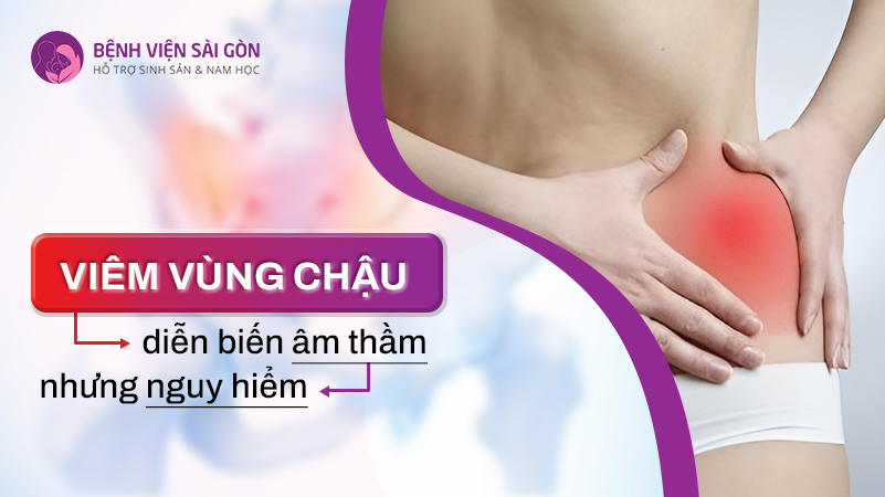 Viêm vùng chậu nguy hiểm như thế nào đến sức khỏe sinh sản của nữ giới